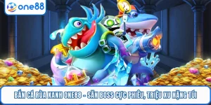 Bắn Cá Rùa Xanh ONE88 - Săn Boss Cực Phiêu, Triệu Xu Nặng Túi