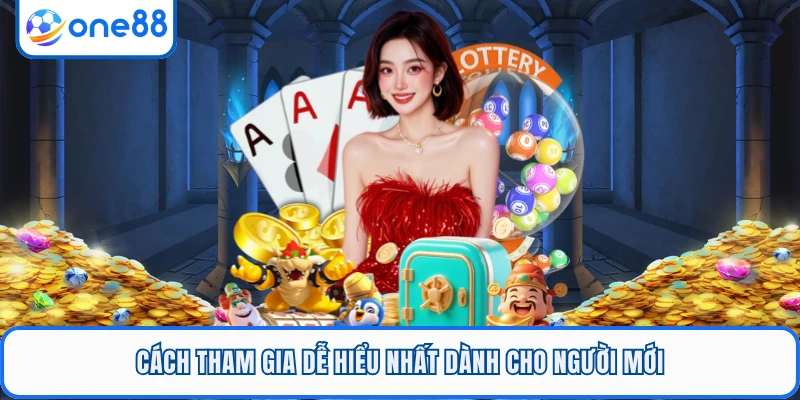Cách tham gia dễ hiểu nhất dành cho người mới