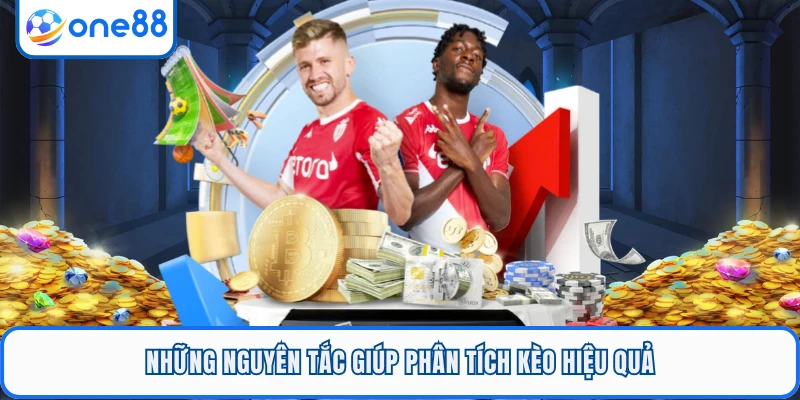 Những nguyên tắc giúp phân tích kèo hiệu quả